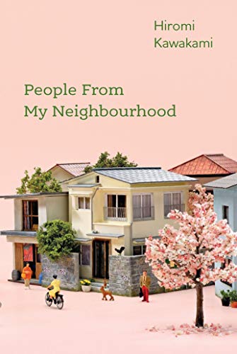 Beispielbild fr People From My Neighbourhood: Hiromi Kawakami zum Verkauf von ThriftBooks-Atlanta