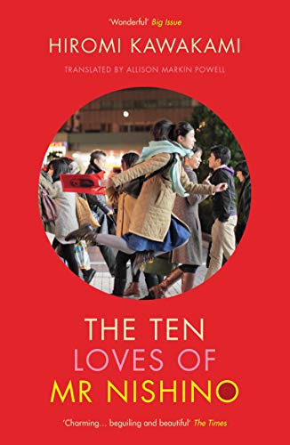 Beispielbild fr The Ten Loves of Mr Nishino zum Verkauf von WorldofBooks