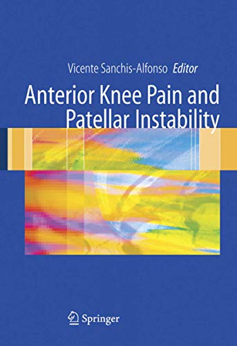 Imagen de archivo de Anterior Knee Pain And Patellar Instability a la venta por Romtrade Corp.