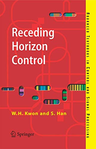 9781846280245: Receding Horizon Control: Model Predictive Control for State Models (Advanced Textbooks in Control and Signal Processing)