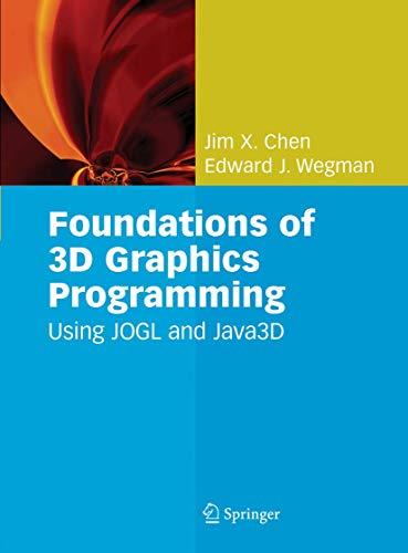 Imagen de archivo de Foundations of 3D Graphics Programming: Using Jogl and Java3d a la venta por ThriftBooks-Dallas