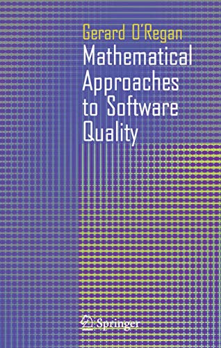 Stock image for Mathematical Approaches to Software Quality for sale by GF Books, Inc.