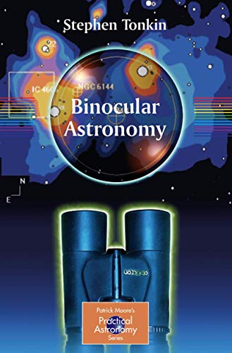 9781846283086: Binocular Astronomy (The Patrick Moore Practical Astronomy Series)