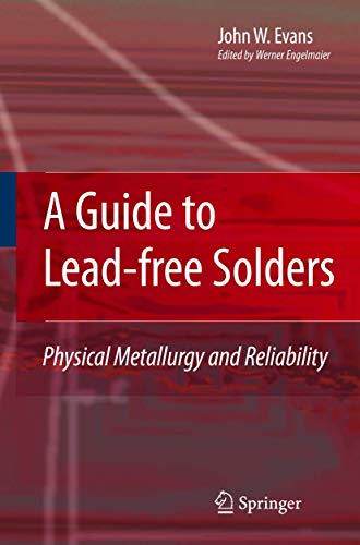 9781846283093: A Guide to Lead-free Solders: Physical Metallurgy and Reliability