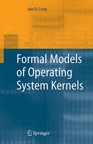 9781846283758: Formal Models of Operating System Kernels