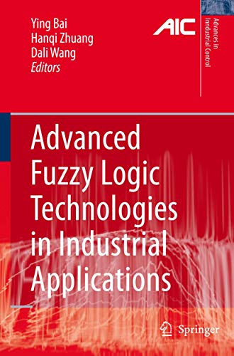 Imagen de archivo de Advanced Fuzzy Logic Technologies in Industrial Applications a la venta por Better World Books: West