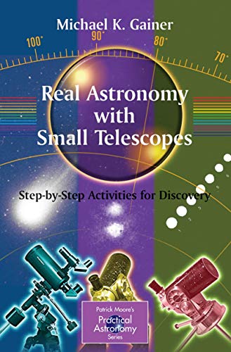 Beispielbild fr Real Astronomy with Small Telescopes: Step-By-Step Activities for Discovery zum Verkauf von ThriftBooks-Atlanta