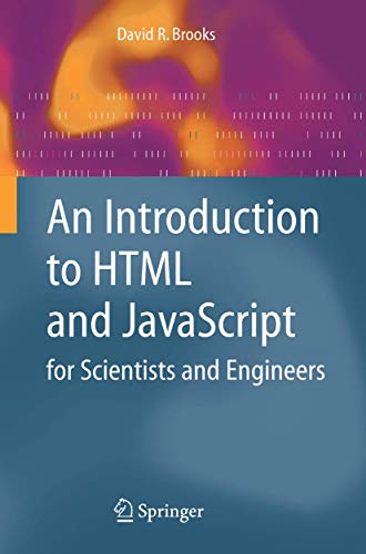 Stock image for An Introduction to HTML and JavaScript: for Scientists and Engineers for sale by ThriftBooks-Dallas
