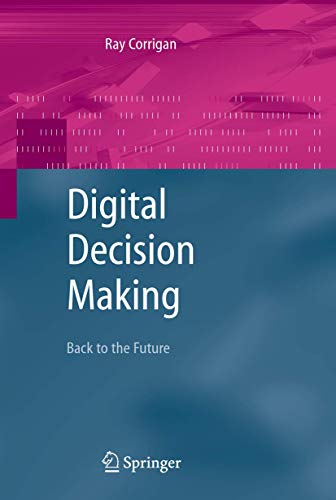 Stock image for Digital Decision Making: Back to the Future for sale by WorldofBooks