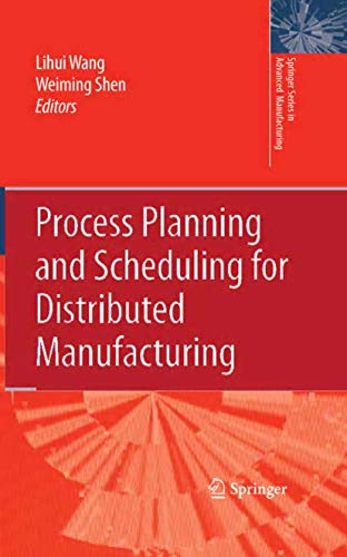 Stock image for Process Planning and Scheduling for Distributed Manufacturing. for sale by Antiquariat im Hufelandhaus GmbH  vormals Lange & Springer