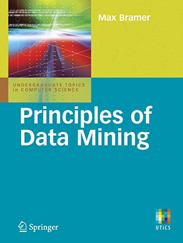 9781846287657: Principles of Data Mining (Undergraduate Topics in Computer Science)