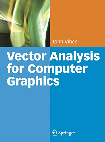 Vector Analysis for Computer Graphics (9781846288036) by Vince, John