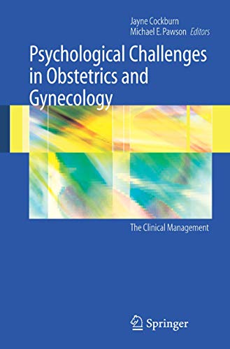 Beispielbild fr Psychological Challenges to Obstetrics and Gynecology: The Clinical Management zum Verkauf von Revaluation Books