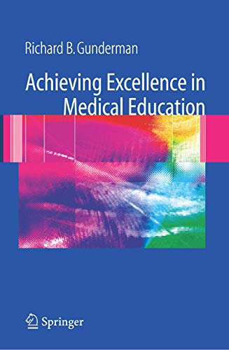 Stock image for Achieving Excellence in Medical Education for sale by Phatpocket Limited