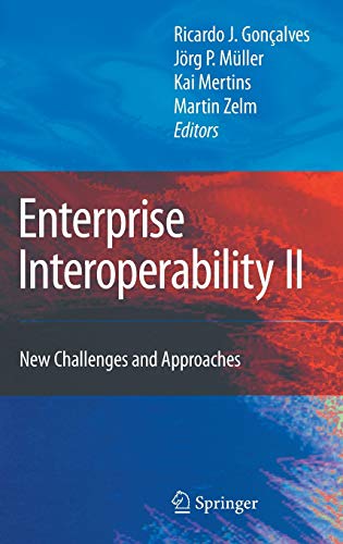 Stock image for Enterprise Interoperability II. New Challenges and Approaches. for sale by Antiquariat im Hufelandhaus GmbH  vormals Lange & Springer