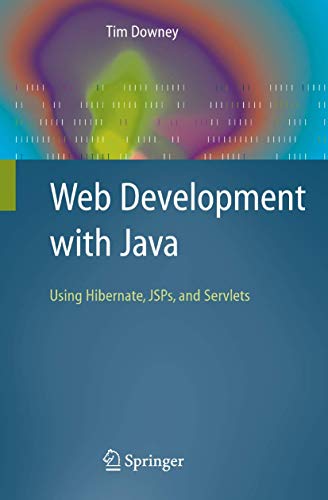 9781846288623: Web Development with Java: Using Hibernate, JSPs and Servlets