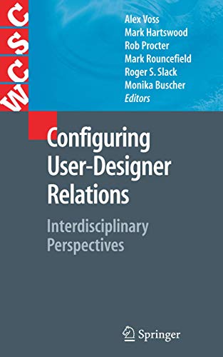 9781846289248: Configuring User-Designer Relations: Interdisciplinary Perspectives (Computer Supported Cooperative Work)