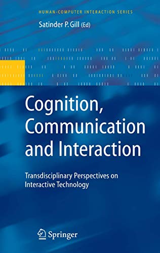 9781846289262: Cognition, Communication and Interaction: Transdisciplinary Perspectives on Interactive Technology: 11 (Human–Computer Interaction Series)