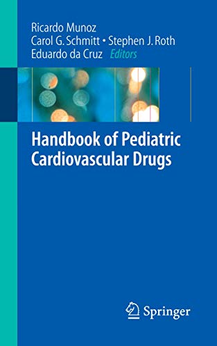 Stock image for Handbook of Pediatric Cardiovascular Drugs for sale by Half Price Books Inc.