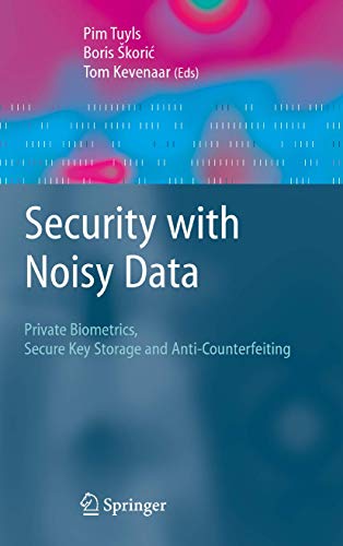 9781846289835: Security with Noisy Data: On Private Biometrics, Secure Key Storage and Anti-Counterfeiting