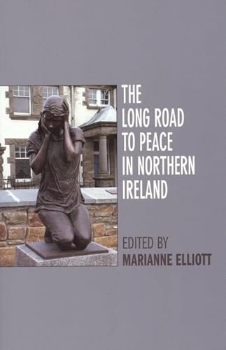 Stock image for The Long Road to Peace in Northern Ireland: Peace Lectures from the Institute of Irish Studies at Liverpool University for sale by MusicMagpie