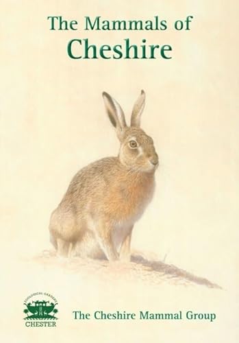 Beispielbild fr The Mammals of Cheshire zum Verkauf von Blackwell's