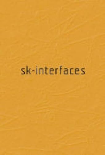 Stock image for SK-INTERFACES: Exploding Borders in Art, Science and Technology (FACT) for sale by Book Alley