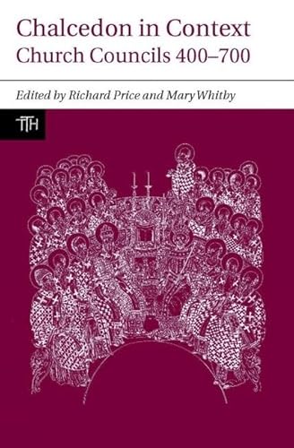 Beispielbild fr Chalcedon in Context: Church Councils 400-700 (Translated Texts for Historians, Contexts 1) zum Verkauf von Den Hertog BV