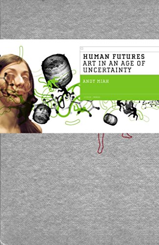 9781846311819: Human Futures: Art in an Age of Uncertainty