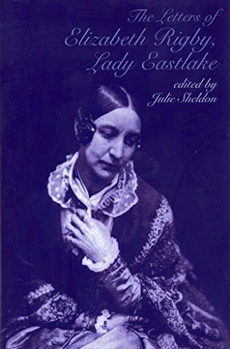 Stock image for The Letters of Elizabeth Rigby, Lady Eastlake (Liverpool English Texts and Studies) for sale by AwesomeBooks