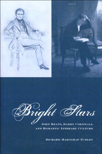 Stock image for Bright Stars: John Keats, Barry Cornwall and Romantic Literary Culture (Liverpool English Texts and Studies): 57 for sale by WorldofBooks