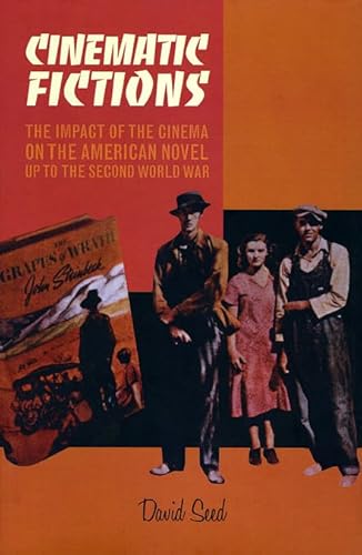 9781846312120: Cinematic Fictions: The Impact of the Cinema on the American Novel Up to World War II