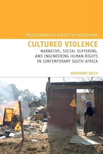 Stock image for Cultured Violence: Narrative, Social Suffering, and Engendering Human Rights in Contemporary South Africa for sale by Grey Matter Books