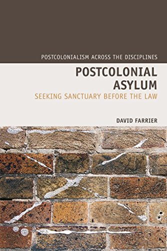 Imagen de archivo de Postcolonial Asylum: Seeking Sanctuary Before the Law (Postcolonialism Across the Disciplines, 9) a la venta por Ria Christie Collections