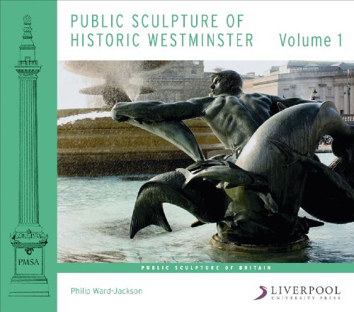 9781846316623: Public Sculpture of Historic Westminster: Volume 1: 14 (Public Sculpture of Britain)