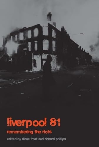 Stock image for Liverpool '81: Remembering the Riots for sale by Goldstone Books