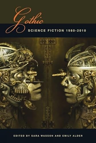 Beispielbild fr Gothic Science Fiction: 1980-2010 (Liverpool Science Fiction Texts and Studies LUP) zum Verkauf von Midtown Scholar Bookstore