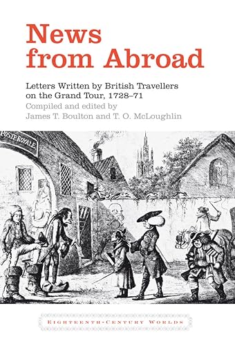 9781846318504: News from Abroad: Letters Written by British Travellers on the Grand Tour, 1728-71 [Lingua Inglese]: 3