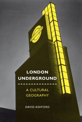 London Underground: A Cultural Geography (9781846318597) by Ashford, David