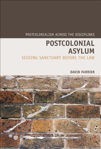 Imagen de archivo de Postcolonial Asylum: Seeking Sanctuary Before the Law (Postcolonialism Across the Disciplines, 9) a la venta por MusicMagpie