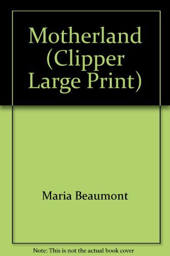 Imagen de archivo de Motherland (Clipper Large Print) a la venta por AwesomeBooks