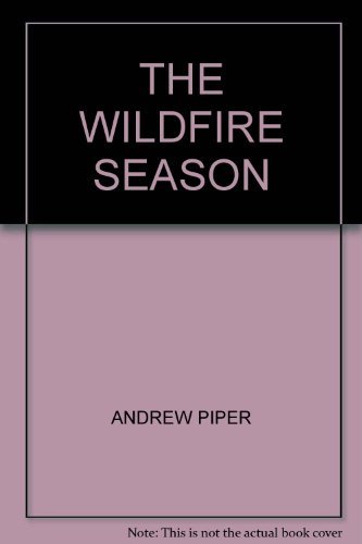 Stock image for THE WILDFIRE SEASON for sale by MusicMagpie