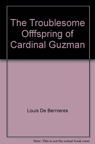 9781846324161: The Troublesome Offfspring of Cardinal Guzman