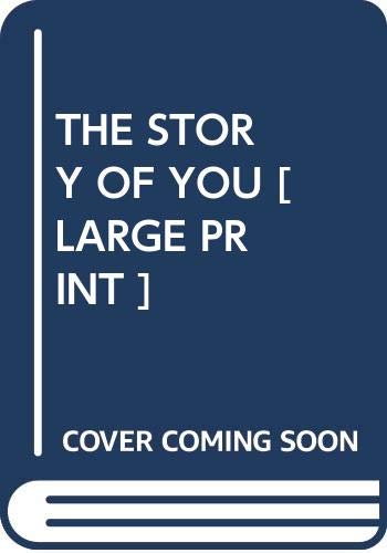 9781846328428: THE STORY OF YOU [ LARGE PRINT ]
