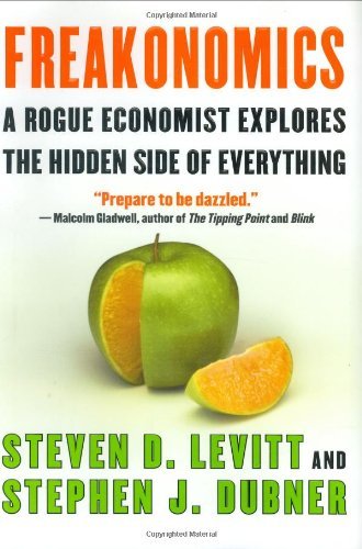 Stock image for Freakonomics: A Rogue Economist Explores the Hidden Side of Everything. for sale by Reuseabook