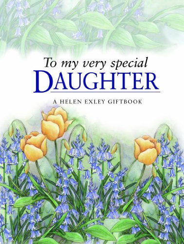 Beispielbild fr To My Very Special Daughter (Helen Exley Giftbooks) zum Verkauf von Wonder Book