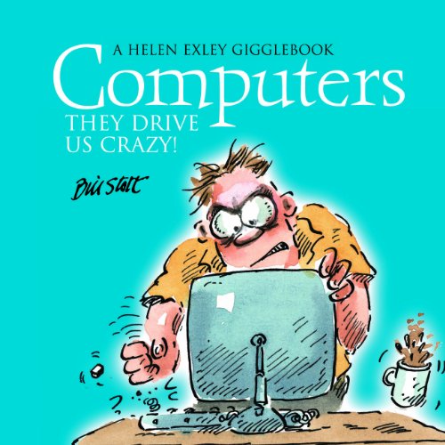 Stock image for Computers - they drive us crazy! (Helen Exley Gigglebooks) (A Helen Exley) for sale by WorldofBooks