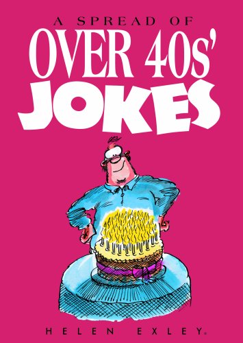 Stock image for A Spread of Over 40s Jokes (Joke Book) for sale by AwesomeBooks