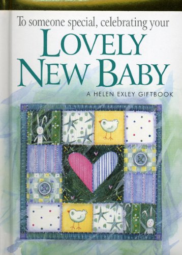 Imagen de archivo de To someone special celebrating your Lovely New Baby: 1 (Helen Exley Giftbooks) a la venta por medimops