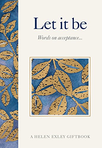 Stock image for Gifts for Life from Helen Exley: Let it Be (HE-46712) for sale by Wonder Book
